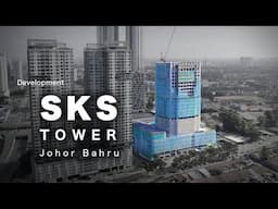 SKS Tower (Pacific JB) -  A New Icon in Johor Bahru