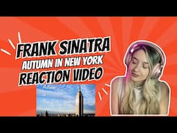 FRANK SINATRA -  AUTUMN IN NEW YORK - REACTION VIDEO!