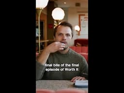 final bite of the final episode of Worth It