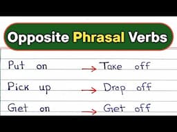 Common opposite phrasal verbs || Opposite phrasal verbs in English