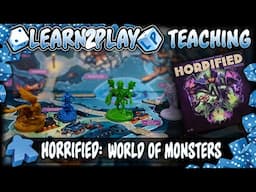 Learn to Play: Horrified World of Monsters