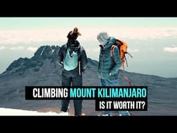 Climbing Mount Kilimanjaro, Is It Worth It?