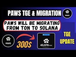 PAWS Airdrop TGE Update: PAWS Migrating From TON To Solana (Here's Why)