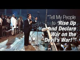 Tell My People to Rise Up and Declare War on the Devils War!