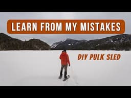 How to build a DIY Pulk Sled for Winter Backpacking Adventures