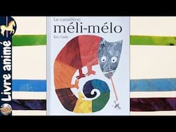 🎠 Histoires et contes pour enfants: Le caméléon méli-mélo - Eric Carle