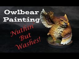 Painting Miniatures with Paint Washes - D&D Owlbear