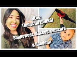 VLOG | Things I’ve been LOVING 😍| Makeup, Shapewear, Skincare, Snacks & Random!