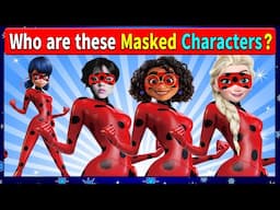 Who are these Masked characters Guess the Wednesday & Dizney Character Quiz