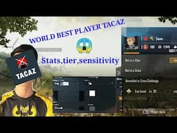 How Tacaz Play So Good? Sensitivity, stats, tier reveal I PUBGMOBILE