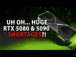 UH OH... Huge RTX 5080 & 5090 Shortages | 5070 Ti Launch Date