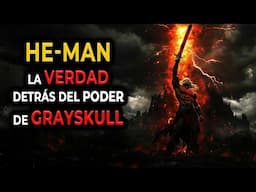 HE-MAN, EL LEGENDARIO El PODER de GRAYSKULL | MISTERIOS y MAGIA de ETERNIA al DESCUBIERTO ⚡