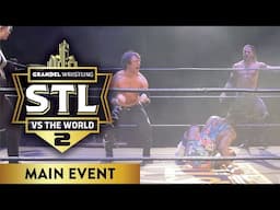 MAIN EVENT: Motor City Machine Guns Vs. Technical Difficulties - STL VS THE WORLD 2