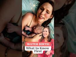 The Truth About Water Birth: What You NEED To Know