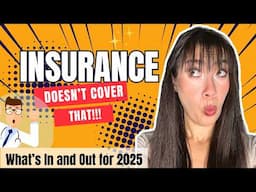 What's Covered by Insurance? (What's Not?)