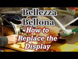 TechTip: Replacing the Display on a Bellezza Bellona Espresso Machine