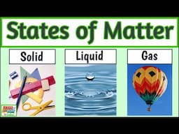 States of Matter: Solids, Liquids and Gasses