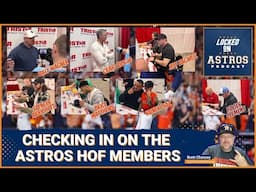 Catching up with Hall of Famers, and Current Astros players and prospects