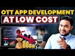 OTT App Development at Low Cost || Shocking Facts About Ott Production House App Development Cost!