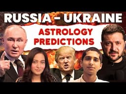 UKRAINE - RUSSIA FUTURE ASTROLOGY PREDICTONS ! ABHIGYA ANAND  @AbhigyaAnandAstrology @preetikarao712