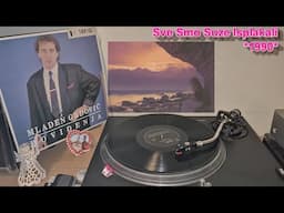 Mladen Grdović – Sve Smo Suze Isplakali *1990* /// *vinyl rip* *request by Tinyca♥*