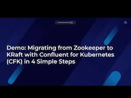 4 Simple Steps to Migrate from Zookeeper to KRaft with Confluent for Kubernetes (CFK)