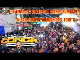 LA CONGA EN ARAGON A 2 VOCES CON STEREO RUMBA 97ORG TONY´S