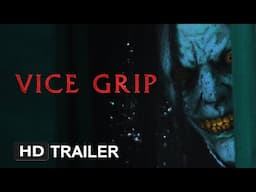 VICE GRIP (2024) - Official Trailer | Horror Film