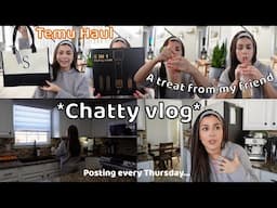 Temu Haul + Chatty vibes & new posting schedule!