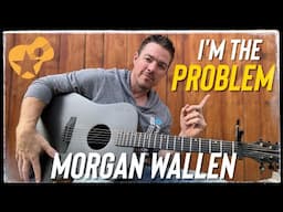 I'm the Problem | Morgan Wallen | Easy Beginner Guitar Lesson