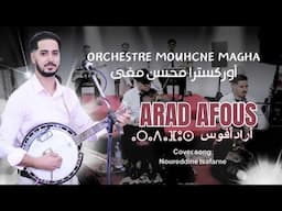 ORCHESTRE MOUHCINE MAGHA - ARAD AFOUS  2025 (Official Cover Music ) | نورالدين إسفارن - أراد أفوس