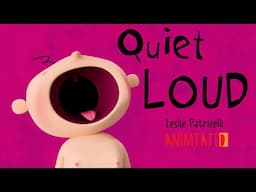 Quiet Loud 📚🎥 by Leslie Patricelli - Animated Storybook