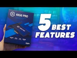 The 5 BEST Features of the Elgato 4K60 Pro Mk.2