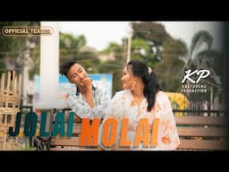 Jolai Molai | Kau bru music Video Official Teaser 2023 | Ratna &  Simon | Khatungma production