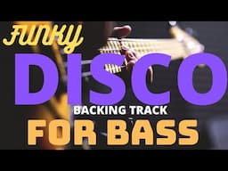 🕺Funky Disco 🎸Backing Track For Bass🎶 #1