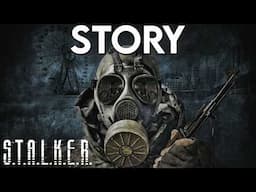 The Complete Lore & Story of STALKER Series (+ STALKER 2)