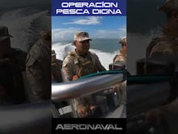 #shorts Operacíon Pesca Digna - AERONAVAL