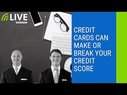 Credit Cards Can Make Or Break Your Credit Score