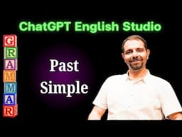 ChatGPT English Studio: Simple Past