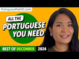 Your Monthly Dose of Portuguese - Best of December 2024