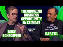 The business potential of the climate sector (with Mike Schroepfer & DJ Patil) | Summit 2024