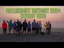 26th Annual Recumbent Retreat 2024 on the Oregon Coast  - Sunset Ride