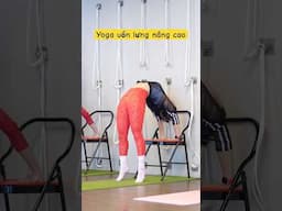 Yoga uốn lưng nâng cao | Advanced Backbend Practice #yogavietnam #yogahanoi #yoga #backbend #yograja