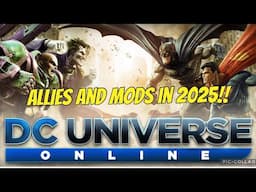 DC Universe Online | Coming Back in 2025 | A Beginning Guide to Allies and Mods!