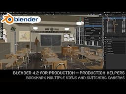 Blender 4.2 for Production - Bookmark multiple views & switching camera with the Stored Views add-on