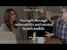 All On The Board: Strength through vulnerability & mental health toolkits | Wellness With Ella