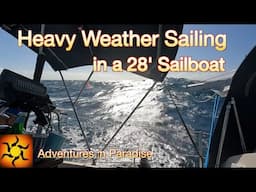 Sailing out of Key West in heavy weather