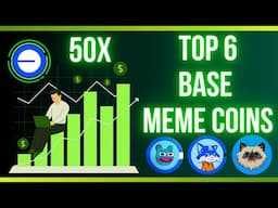 Top 6 Base Meme Coins to Buy in 2025