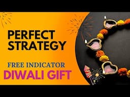 The Deepawali Gift with astounding results | Free Indicator