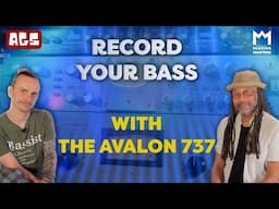 Recording Bass Guitar with the Avalon VT737sp - with André Six